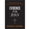 Evidence For Jesus Timeless Answers For Tough Questions About Christ Evidence For Jesus Timeless Answers For Tough Questions About Christ